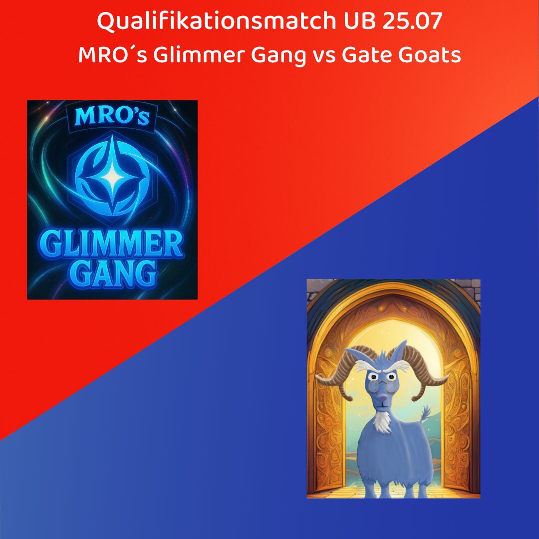 Upper Bracket MRO´s Glimmer Gang vs Gate Goats